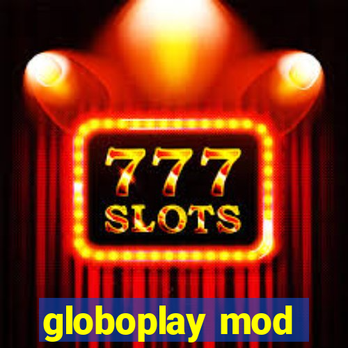 globoplay mod